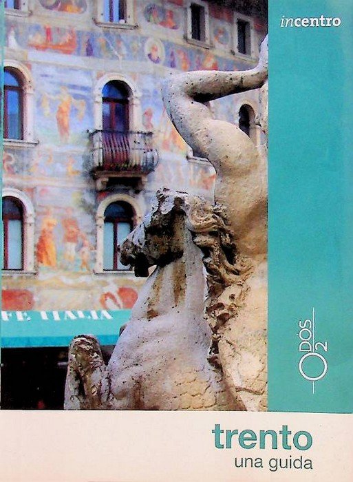 Trento: una guida.