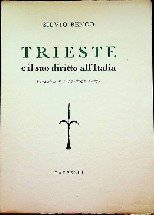 Trieste e il suo diritto all'Italia.