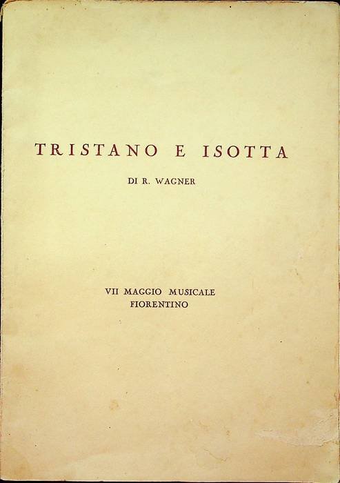 Tristano e Isotta di R. Wagner, 1813-1883.