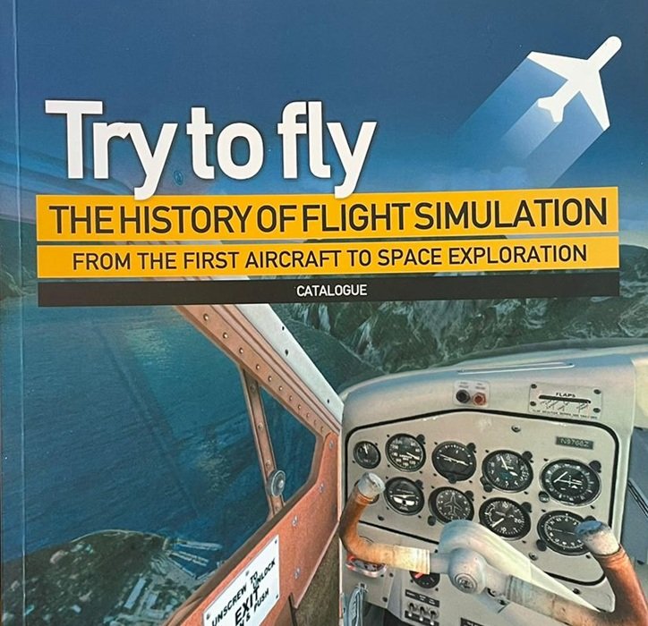 Try to fly: the history of flight simulation from the …