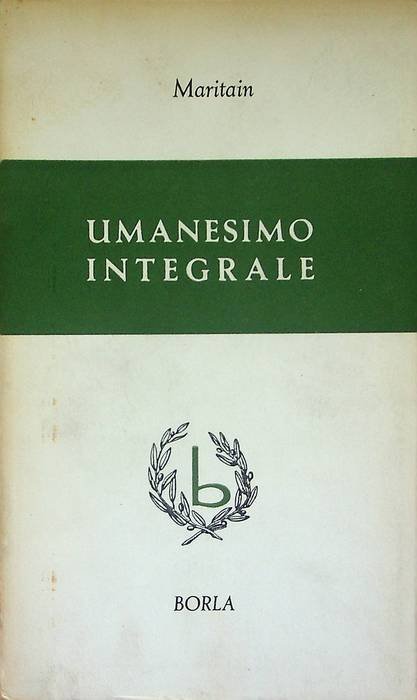Umanesimo integrale. | Immagine principale