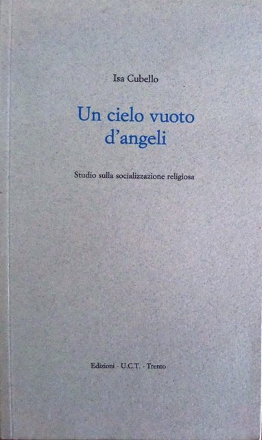 Un cielo vuoto d'angeli: studio sulla socializzazione religiosa.