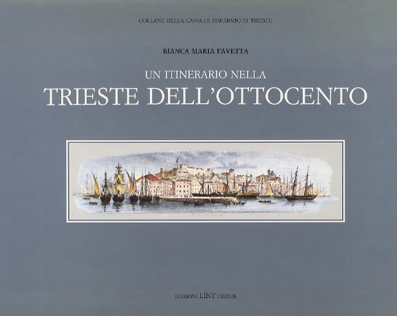 Un itinerario nella Trieste dell'Ottocento.