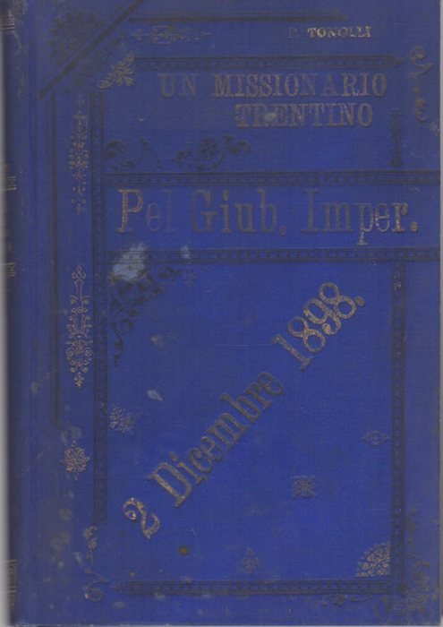 Un missionario trentino: tra i selvaggi dell'Africa tenebrosa.