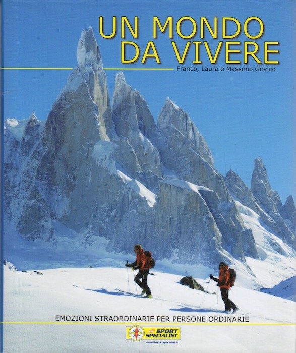 Un mondo da vivere: emozioni straordinarie per persone ordinarie.
