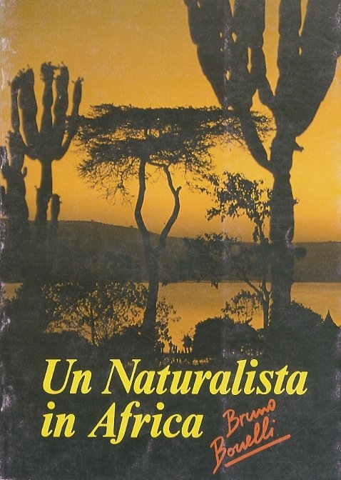Un naturalista in Africa: dalla Val di Fiemme alla terra …
