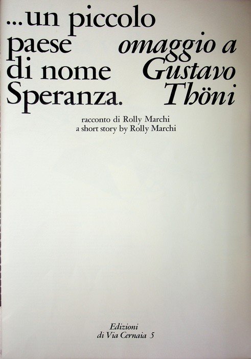 .un piccolo paese di nome Speranza: Omaggio a Gustavo ThÃ¶ni. | Immagine principale