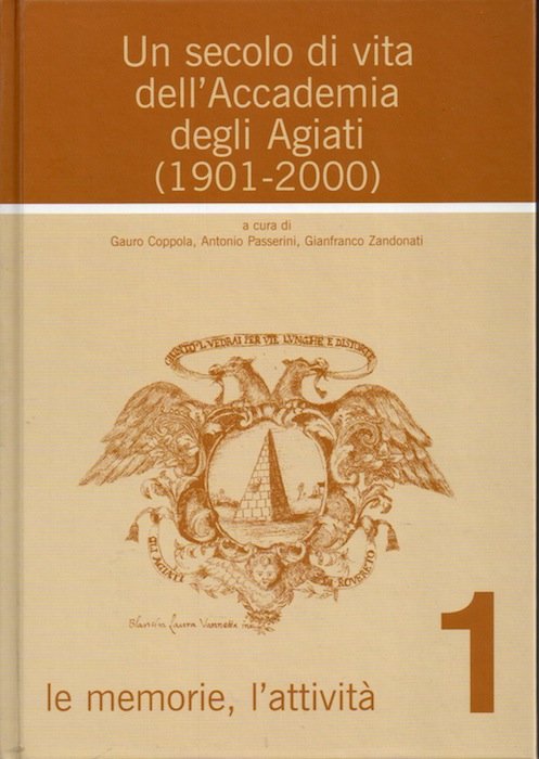 Un secolo di vita dell'Accademia degli Agiati: (1901-2000).