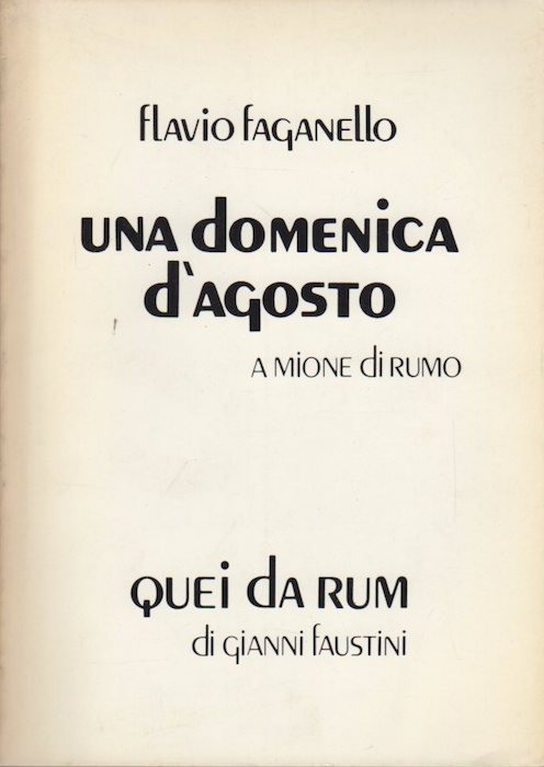 Una domenica d'agosto a Mione di Rumo - Quei da …