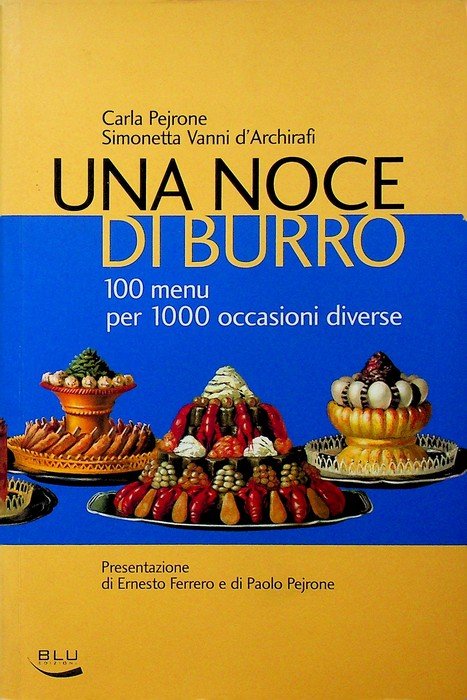 Una noce di burro: 100 menÃ¹ per 1000 occasioni diverse. | Immagine principale