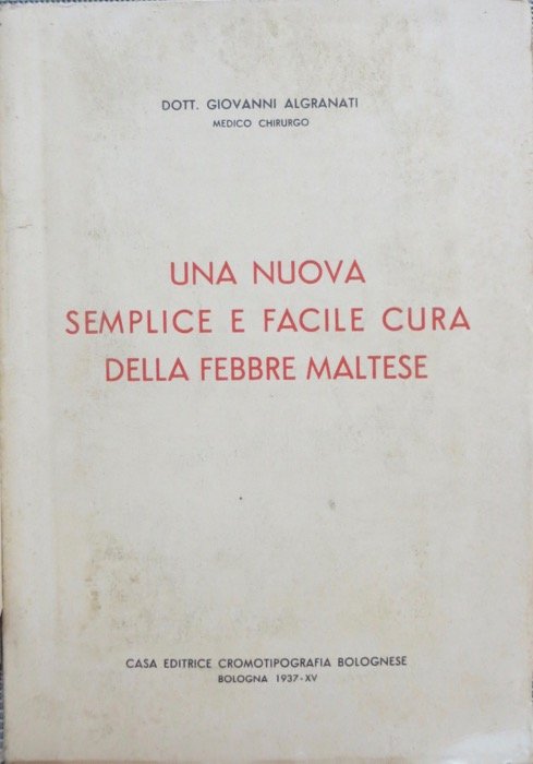 Una nuova semplice e facile cura della febbre maltese.