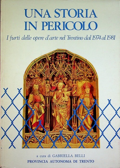 Una storia in pericolo: i furti delle opere d'arte nel …