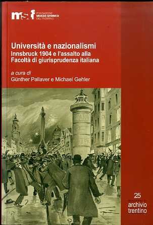 UniversitÃ e nazionalismi: Innsbruck 1904 e l'assalto alla FacoltÃ di …
