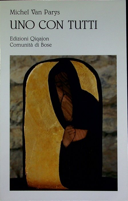 Uno con tutti: essere monaci oggi.