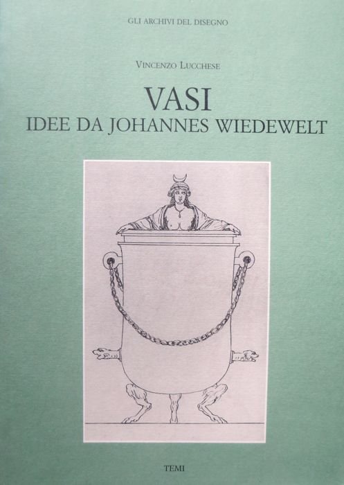 Vasi: idee da Johannes Wiedewelt.