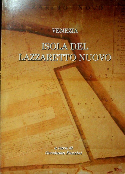 Venezia: isola del Lazzaretto Nuovo.