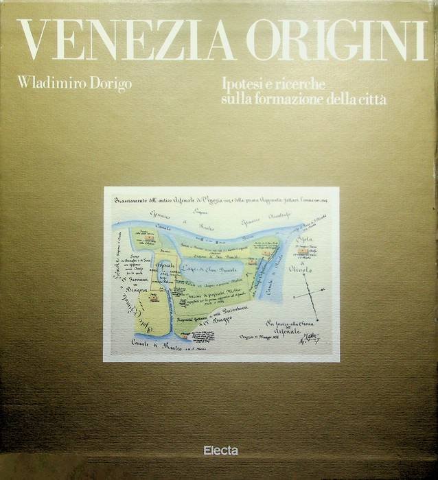 Venezia origini: fondamenti, ipotesi, metodi.