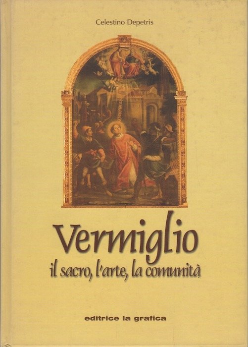 Vermiglio: il sacro, l'arte, la comunitÃ .