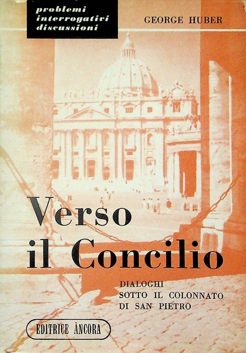 Verso il Concilio: dialoghi sotto il colonnato di S. Pietro.