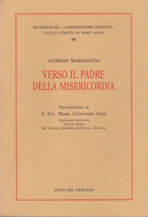 Verso il Padre della misericordia.