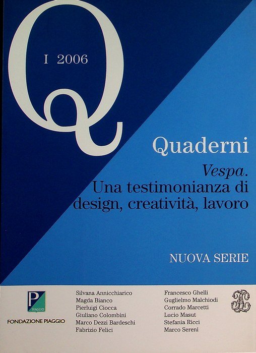 Vespa: una testimonianza di design, creativitÃ , lavoro.