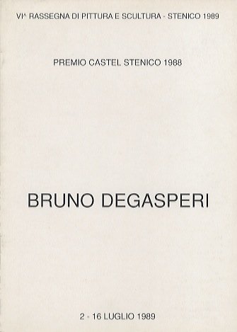 VI Rassegna di pittura e scultura, Stenico 1989: Premio Castel …