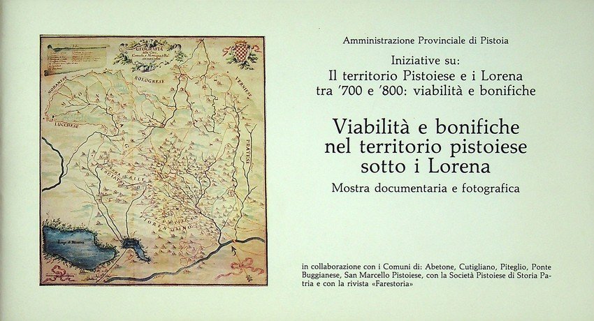 ViabilitÃ e bonifiche nel territorio pistoiese sotto i Lorena: mostra … | Immagine principale