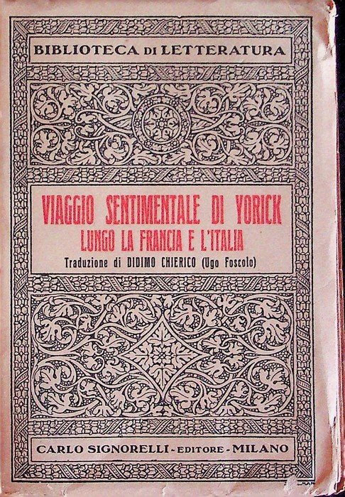 Viaggio sentimentale di Yorick Lungo la Francia e l'Italia.