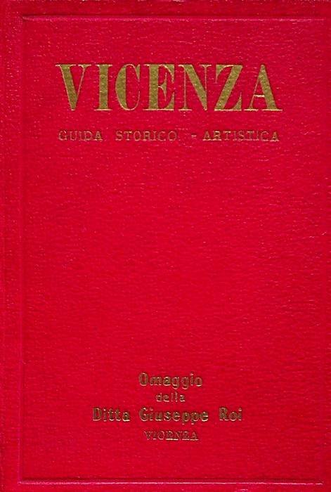 Vicenza: la cittÃ dei palazzi: breve guida indispensabile a chi …