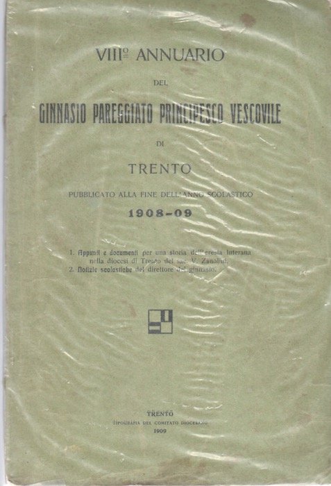 VII° Annuario del Ginnasio pareggiato Princ. Vescovile di Trento pubblicato …