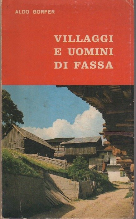 Villaggi e uomini di Fassa.