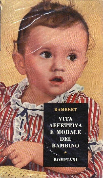 Vita affettiva e morale del bambino: dodici anni di pratica …