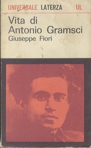 Vita di Antonio Gramsci.