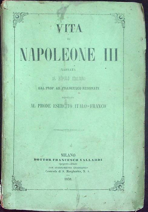 Vita di Napoleone III: narrata al popolo italiano.