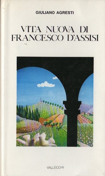 Vita nuova di Francesco d'Assisi.