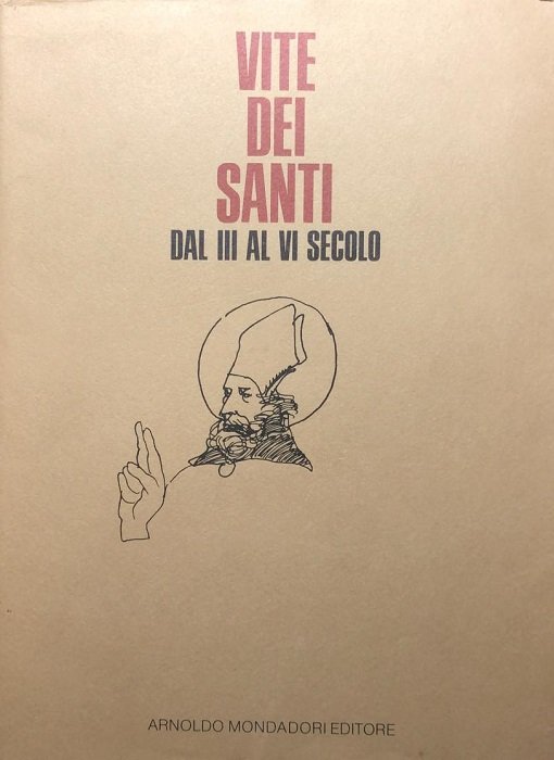 Vite dei Santi dal III al VI secolo.