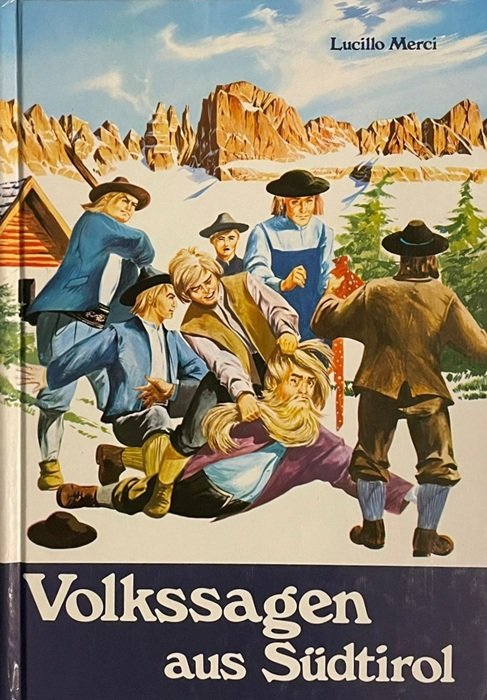 Volkssagen aus SÃ¼dtirol: die WunderschÃ¶ne Fabelwelt der Dolomiten. | Immagine principale