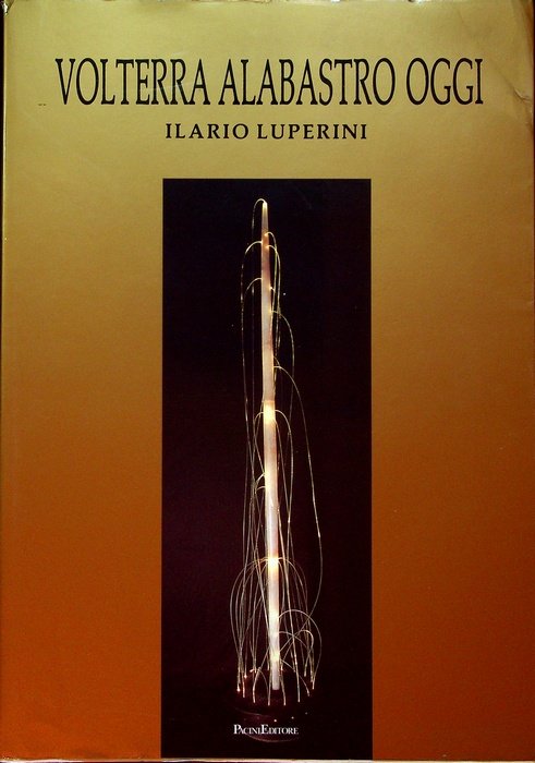 Volterra, alabastro oggi.