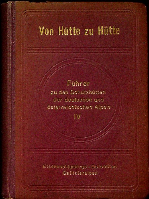Von HÃ¼tte zu HÃ¼tte: FÃ¼hrer zu den SchutzhÃ¼tten der deutschen …