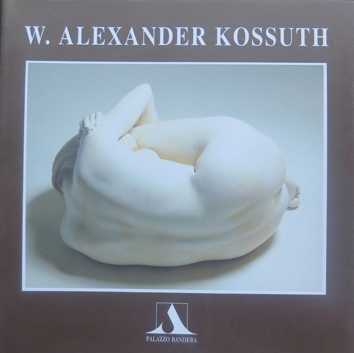 W. Alexander Kossuth: opere 1980-1995.