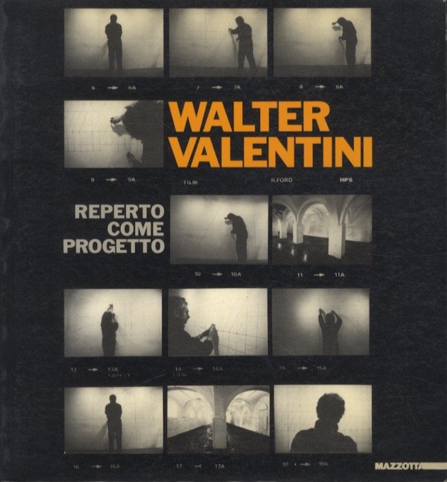 Walter Valentini: Reperto come progetto.