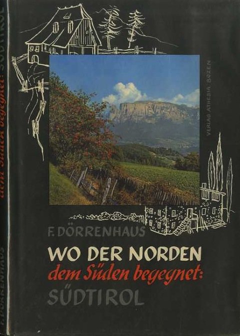 Wo der Norden dem SÃ¼den begegnet: SÃ¼dtirol.