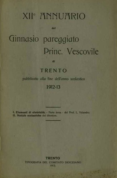 XIIÂ° Annuario del Ginnasio pareggiato Princ. Vescovile di Trento pubblicato …