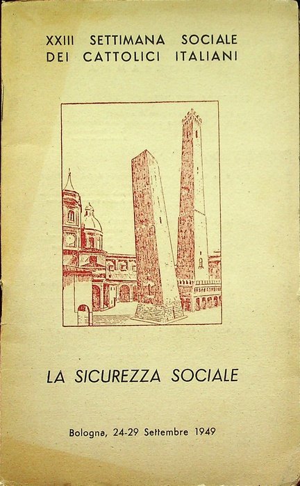 XXIII. Settimana sociale dei cattolici italiani: la sicurezza sociale: sintesi …