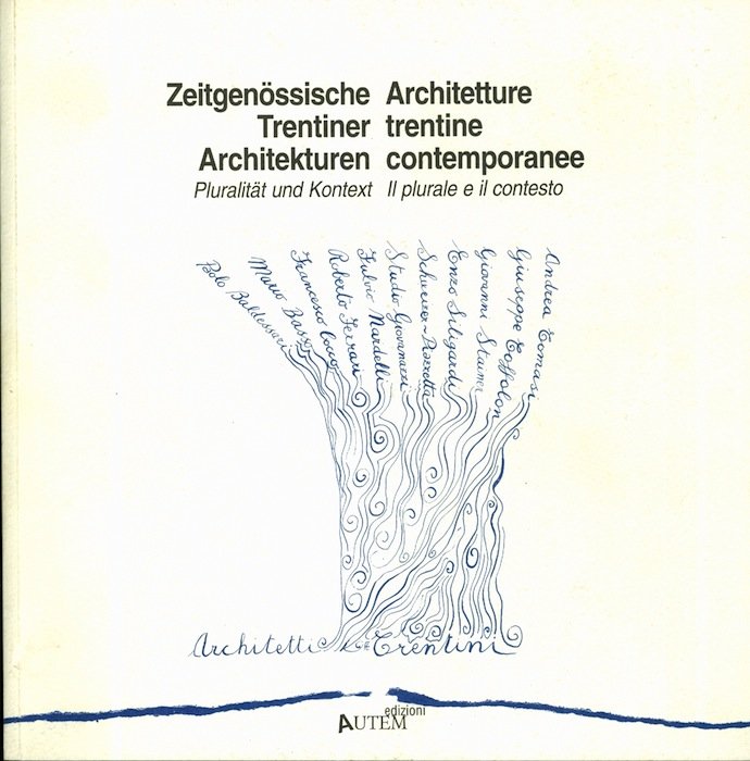 ZeitgenÃ¶ssische Trentiner Architekturen: PluritÃ¤t und Kontext. Architetture trentine contemporanee: il … | Immagine Gallery 2