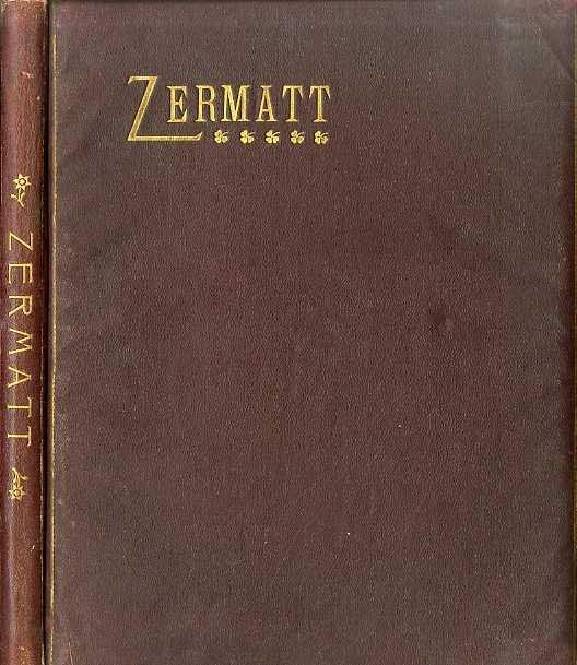 Zermatt und das Visperthal.