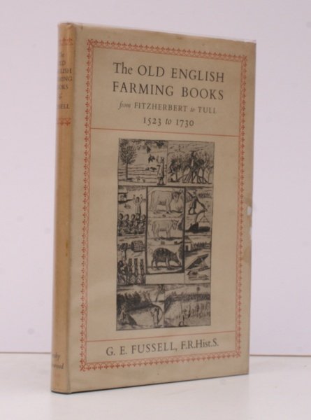 The Old English Farming Books from Fitzherbert to Tull, 1523-1730. …