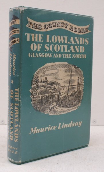 The County Books. The Lowlands of Scotland. Glasgow and the …