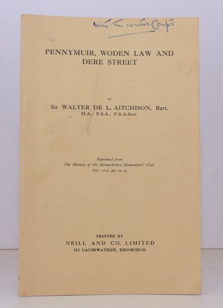 Pennymuir, Woden Law and Dere Street. AUTHOR'S PRESENTATION COPY