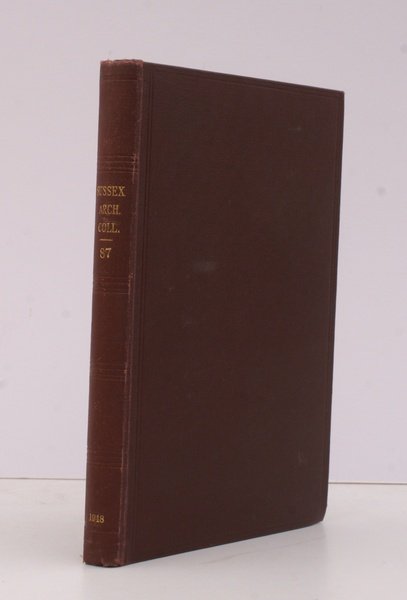 Sussex Archaeological Collections Vol. 87. Relating to the History and …